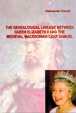 The Genealogical Lineage Between Queen Elizabeth II and the Medieval Macedonian Czar Samuel