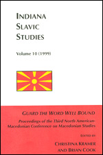 Guard the Word Well Bound: Proceedings of the Third North American-Macedonian Conference on Macedonian Studies