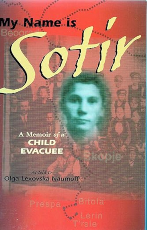 "MY NAME IS SOTIR: A Memoir of a Child Evacuee"